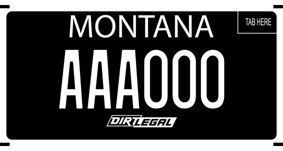 A black Montana license plate design displays bold white lettering with “MONTANA” at the top, a sample plate number “AAA000” in the center, and the Dirt Legal logo at the bottom.
